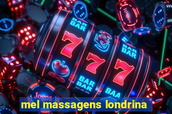 mel massagens londrina